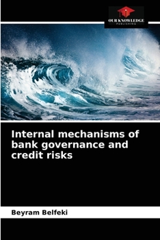 Paperback Internal mechanisms of bank governance and credit risks Book