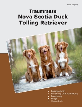 Paperback Traumrasse Nova Scotia Duck Tolling Retriever [German] Book