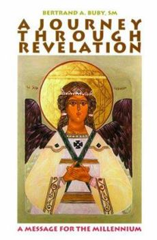 Paperback Journey Through Revelation: A Message for the New Millennium Book