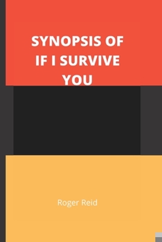 Paperback Synopsis of If I Survive You Book