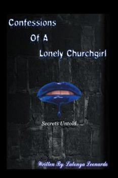Paperback Confessions of a Lonely Churchgirl: Secrets Untold Book