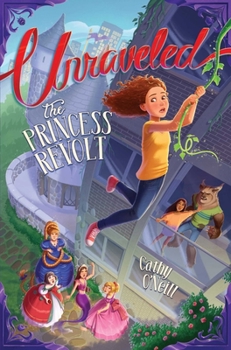The Princess Revolt - Book #1 of the Unraveled 