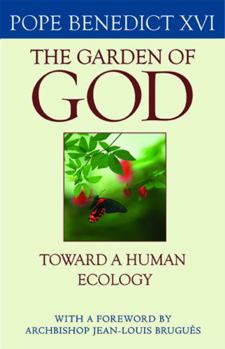 Paperback The Garden of God: Toward a Human Ecology Book