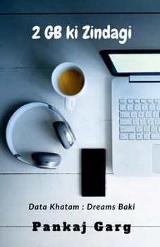Paperback 2GB ki Zindagi: Data Khatam: Dreams Baki Book