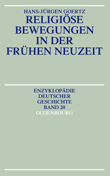 Paperback Religiöse Bewegungen in Der Frühen Neuzeit [German] Book