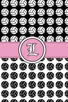L: Volleyball Notebook Monogram Initial L Personalized Volleyball Gift for Players Coach Students Teachers (Volleyball Lovers)