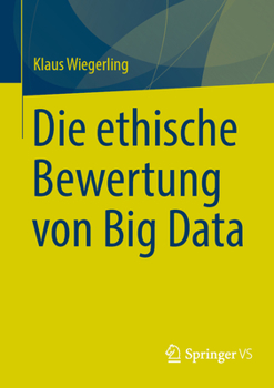 Paperback Die Ethische Bewertung Von Big Data [German] Book