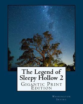 Paperback The Legend of Sleepy Hollow - Vol 2: Gigantic Print Edition Book