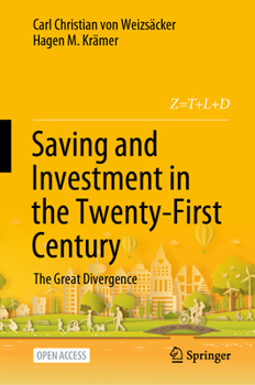 Hardcover Saving and Investment in the Twenty-First Century: The Great Divergence Book