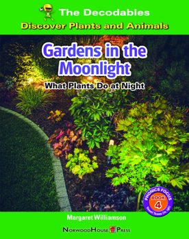 Paperback Gardens in the Moonlight: What Plants Do at Night Book