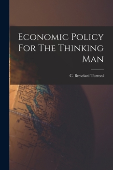 Paperback Economic Policy For The Thinking Man Book