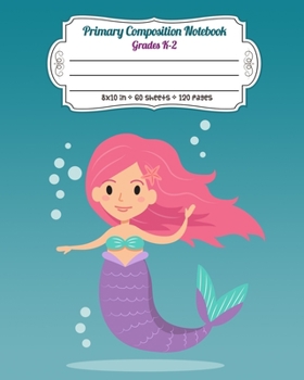 Paperback Primary Composition Notebook Grades K-2: Full Page Handwriting Practice Paper With Dashed Midline - Mermaid with Green Design Book