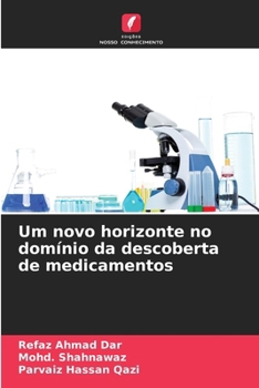 Um novo horizonte no domínio da descoberta de medicamentos (Portuguese Edition)