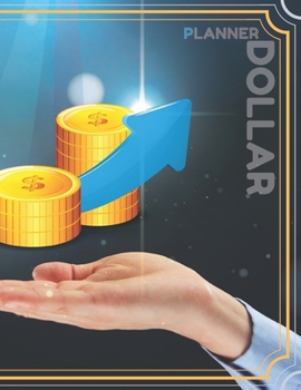 PLANNER DOLLAR: THIS PLANNER WILL HELP YOU MANAGE YOUR MONEY.