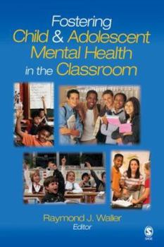 Hardcover Fostering Child and Adolescent Mental Health in the Classroom Book