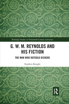 Paperback G. W. M. Reynolds and His Fiction: The Man Who Outsold Dickens Book