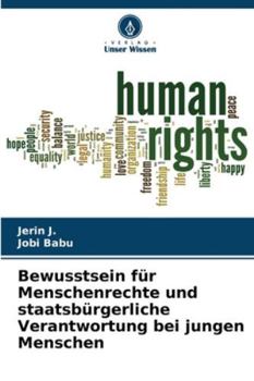 Paperback Bewusstsein für Menschenrechte und staatsbürgerliche Verantwortung bei jungen Menschen [German] Book