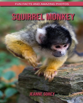Paperback Squirrel monkey: Fun Facts and Amazing Photos Book
