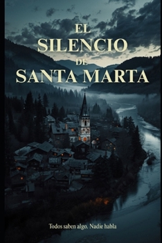 El Silencio de Santa Marta (Spanish Edition)