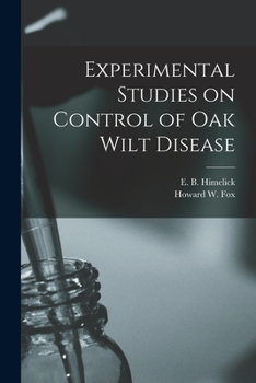 Paperback Experimental Studies on Control of Oak Wilt Disease Book