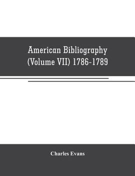 Paperback American bibliography: a chronological dictionary of all books, pamphlets and periodical publications printed in the United States of America Book