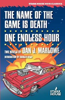 Paperback The Name of the Game is Death / One Endless Hour Book