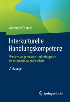 Paperback Interkulturelle Handlungskompetenz: Versiert, Angemessen Und Erfolgreich Im Internationalen Geschäft [German] Book