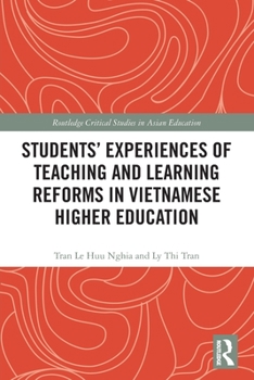 Paperback Students' Experiences of Teaching and Learning Reforms in Vietnamese Higher Education Book