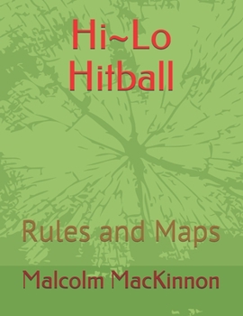 Paperback Hi Lo Hitball: Rules and Maps Book