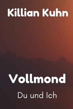 Paperback Vollmond: Du und Ich [German] Book