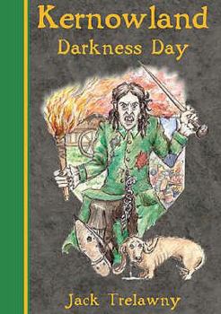 Kernowland Darkness Day: Bk. 2 - Book #2 of the Kernowland