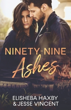 Paperback Ninety-Nine Ashes: A Contemporary Romance Book