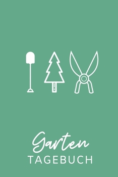 Garten Tagebuch: A5 Notizbuch KARIERT f�r Hobby G�rtner Geschenkidee f�r Freunde, Papa, Mama, Oma, Opa Gartenplaner Garten Gartenliebhaber Schrebergarten
