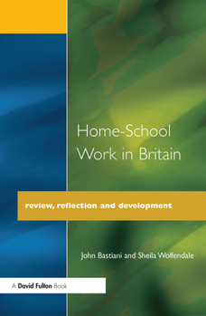 Paperback Home-School Work in Britain: Review, Reflection, and Development Book