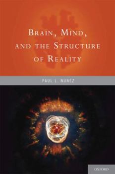 Hardcover Brain, Mind, and the Structure of Reality Book