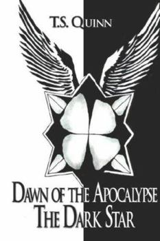Paperback Dawn of the Apocalypse: The Dark Star Book