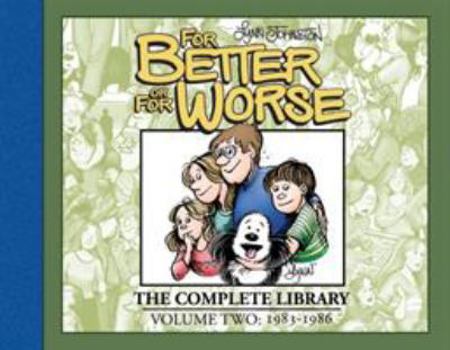 For Better or For Worse: The Complete Library, Vol. 2: 1983-1986 - Book #2 of the For Better or For Worse: The Complete Library
