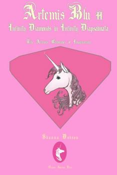 Paperback Artemis Blu II: Infinity Diamonds in Infinity Diapsalmata (The Artemis Chronicles of Imaginarium) Book