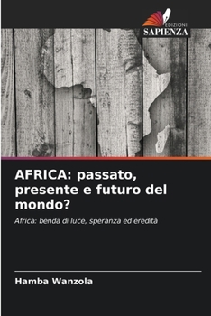 Paperback Africa: passato, presente e futuro del mondo? [Italian] Book