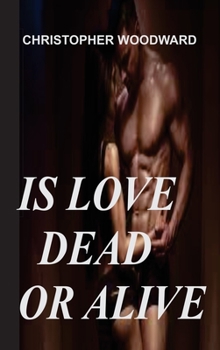 Hardcover Is Love Dead or Alive Book