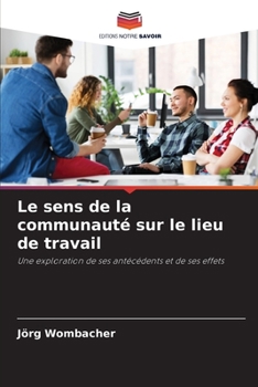 Paperback Le sens de la communauté sur le lieu de travail [French] Book