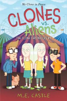 Clones vs. Aliens - Book #4 of the Clone Chronicles