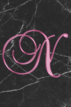 N Journal: A Monogram N Initial Capital Letter Notebook For Writing And Notes: Great Personalized Gift For All First, Middle, Or Last Names (Pink Gold Black Marble Print)