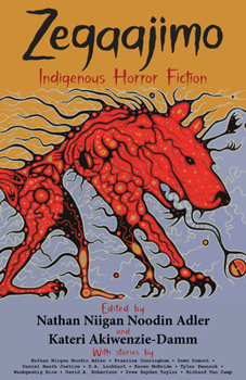 Paperback Zegaajimo: Indigenous Horror Fiction Book