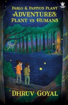 Paperback Pablo & Papito's Plant Adventures: Plant vs Humans Book