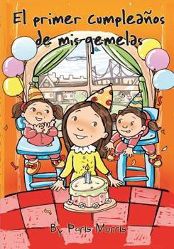 Paperback El primer cumpleaños de mis gemelas [Spanish] Book