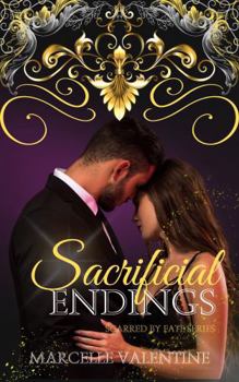 Sacrificial Endings: Scarred by Fate Series Book Five