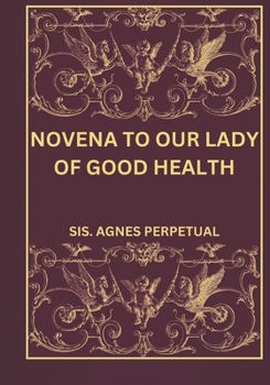 Paperback Novena to our Lady of Good Health Book