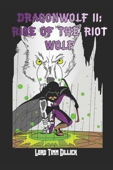 Paperback Dragonwolf II: Rise of the Riot Wolf Book