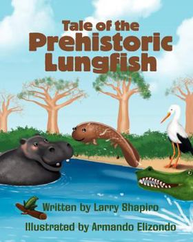 Paperback Tale of the Prehistoric Lungfish Book